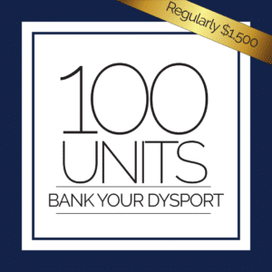 Bank your Dysport<br>100 Units | Event Pricing <br>Open House 2025